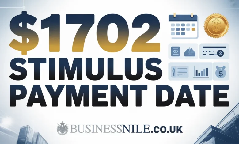 $1702 Stimulus Payment Date
