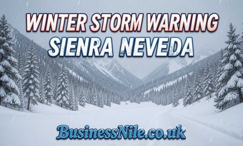 Winter Storm Warning Sierra Nevada