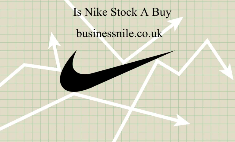 Is Nike Stock A Buy