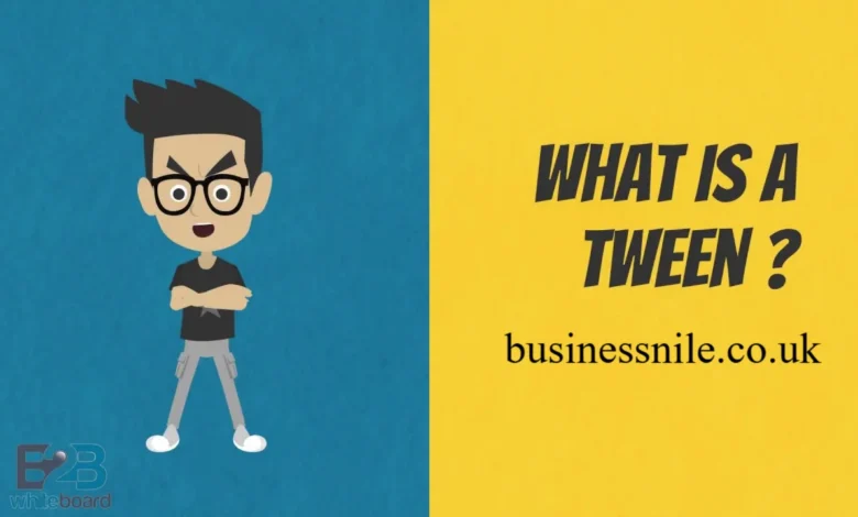What Is a Tween